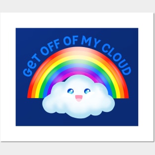 Get Off Of My Cloud Posters and Art